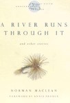 A River Runs Through It