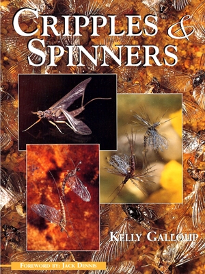 Cripples and Spinners by Kelly Galloup Trout, Steelhead and General Fly Fishing Technique