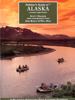 Fly Fisher's Guide to Alaska by Scott Haugen Angler's Book Supply