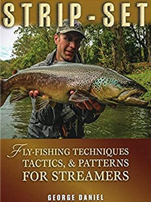 strip set by george daniel New Fly Fishing Books and DVD's
