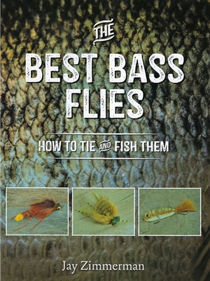 The Best Bass Flies- How to Tie and Fish Them by Jay Zimmerman Gifts for Fly Tying at Mad River Outfitters