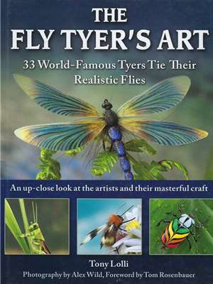 The Fly Tyer's Art- by Tony Lolli New Fly Fishing Books and DVD's