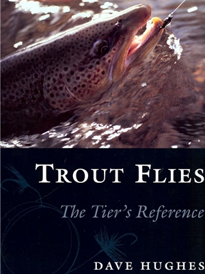 Trout Flies by Dave Hughes Fly Tying