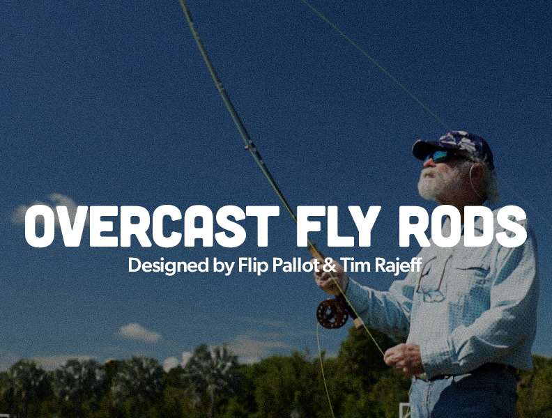 Check out the Flip Pallot Overcast Fly Rods from Echo Fly Fishing!