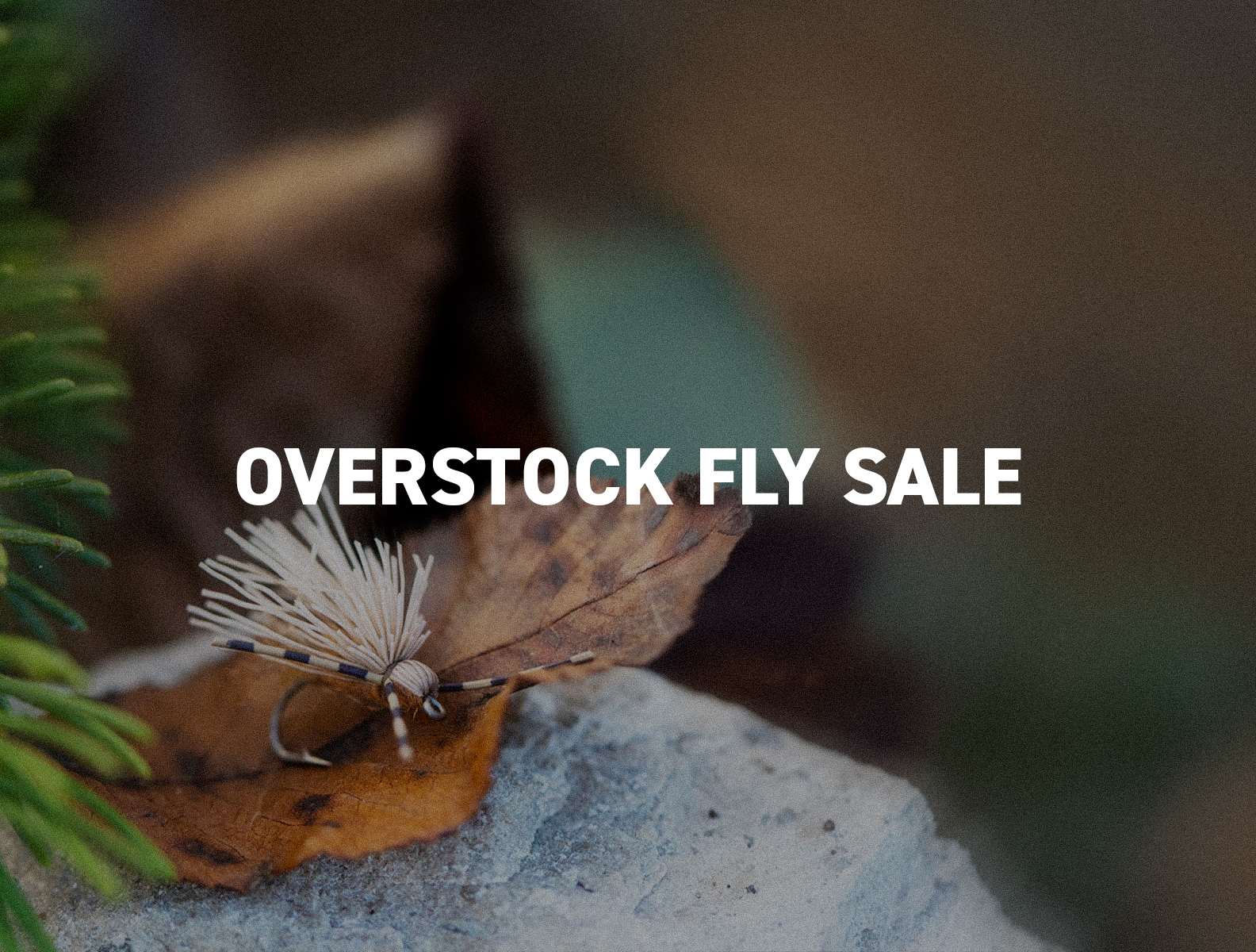 Overstock Fly Sale at Mad River Outfitters