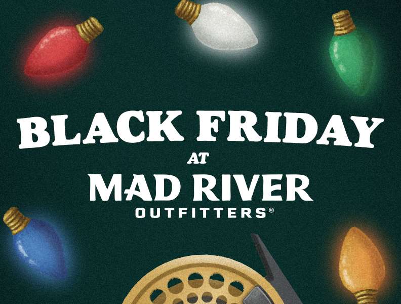 Black Friday at Mad River Outfitters 2025!