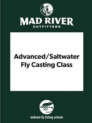 Advanced and Saltwater Fly Casting Class at Mad River Outfitters Advanced/Saltwater Fly Casting