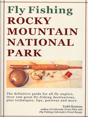 Fly Fishing Rocky Mountain National Park Destinations  and  Regional Guides