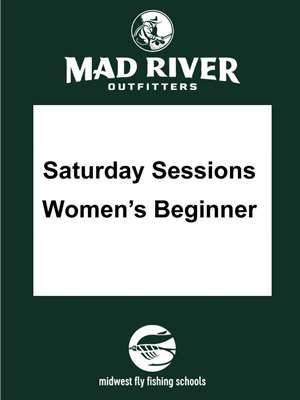 Saturday Sesssions- Women's Beginner Fly Tying Saturday Sessions- Fly Tying Classes