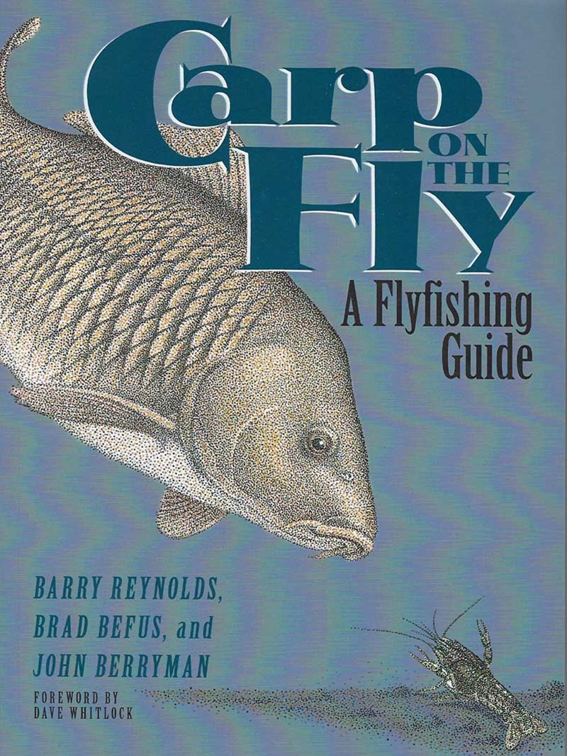 Carp on the Fly: A Flyfishing Guide [Book]