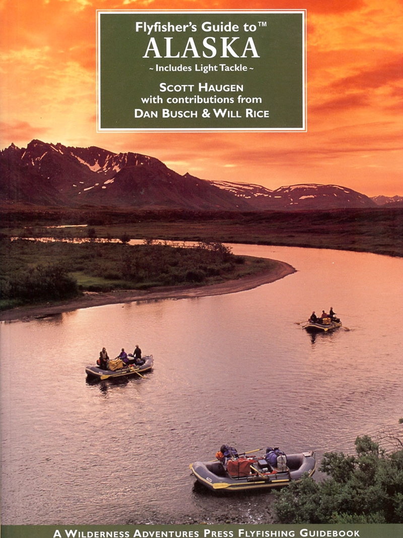 Alaska- Fly Fisher's Guide to