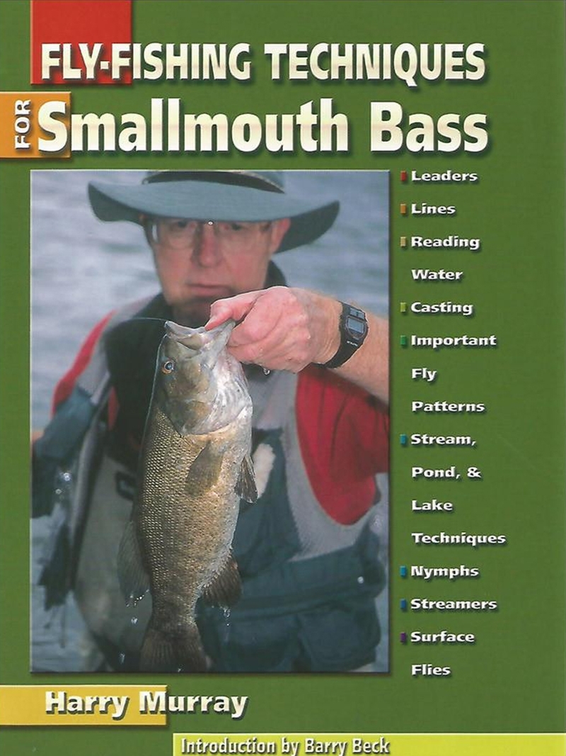 Fly Fishing Techniques for Smallmouth Bass by Harry Murray