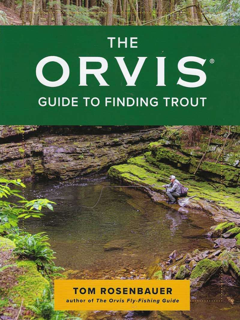 The Orvis Guide to Finding Trout by Tom Rosenbauer