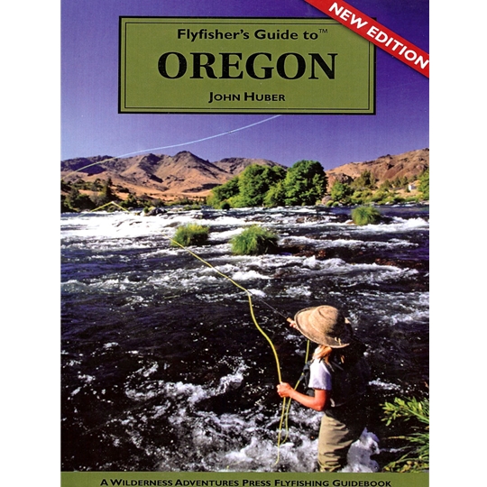 Oregon- Fly Fisher's Guide to
