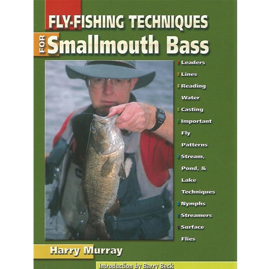 Fly Fishing Techniques for Smallmouth Bass by Harry Murray